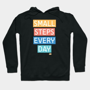 Small Steps Every Day Hoodie